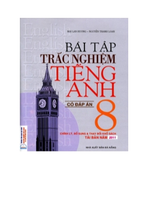 Bài tập trắc nghiệm cả năm môn Tiếng anh lớp 8 (Có đáp án)